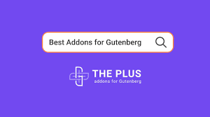 The Plus Addons for Block Editor Pro v2.0.6